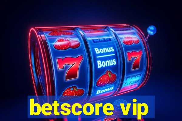 betscore vip